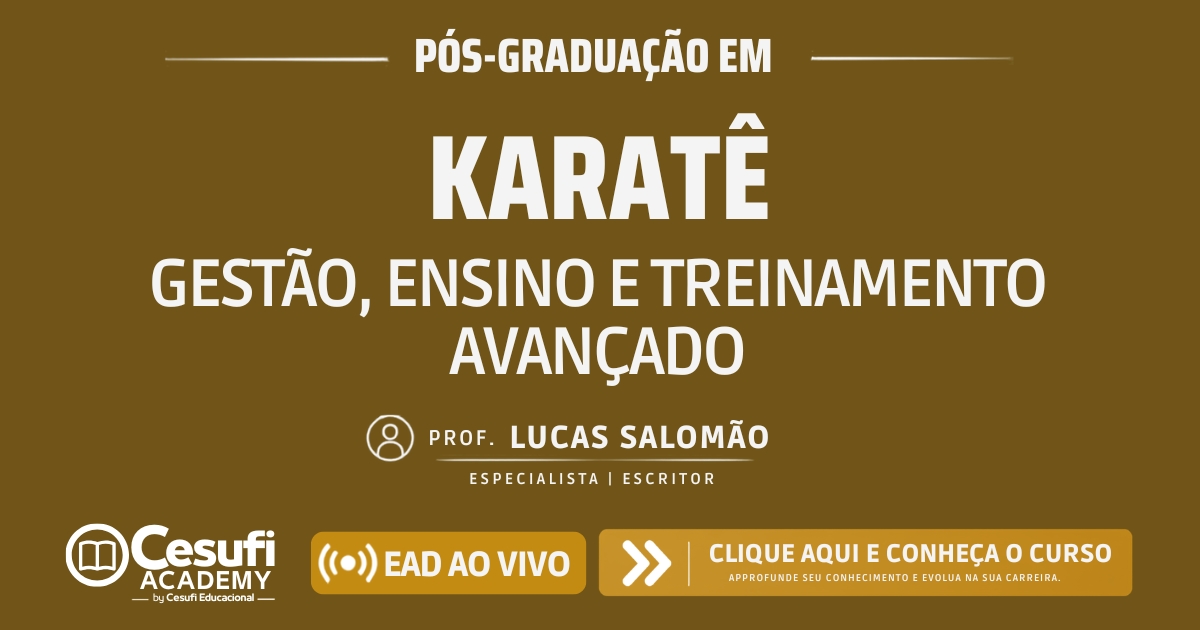 Karatê Gestão, Ensino e Treinamento Avançado