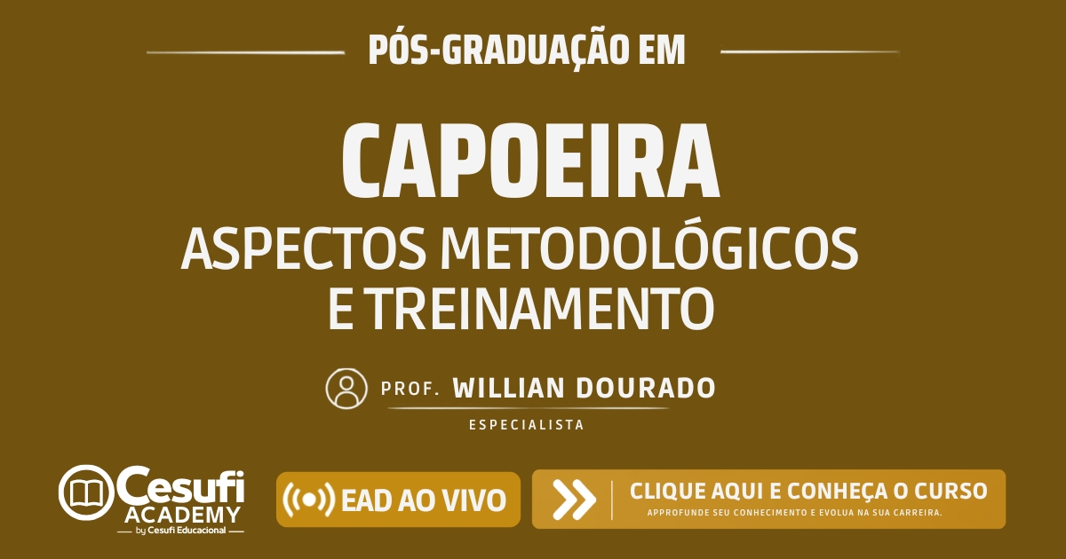 Capoeira: Aspectos Metodológicos e Treinamento