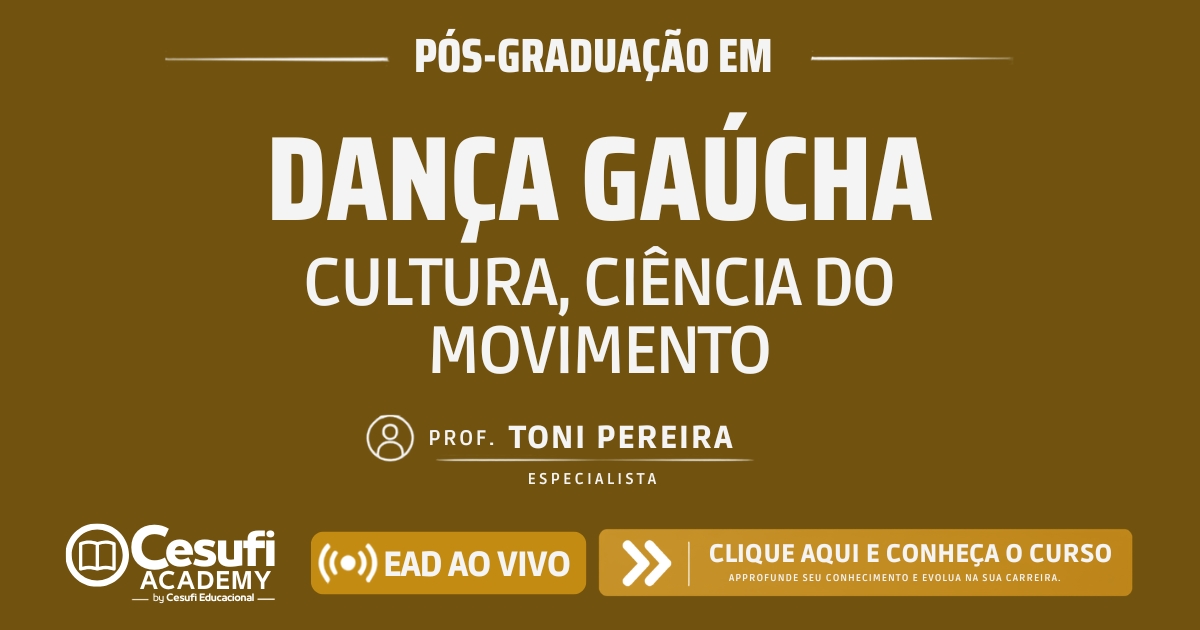 Dança Gaúcha: Cultura e Ciência do Movimento